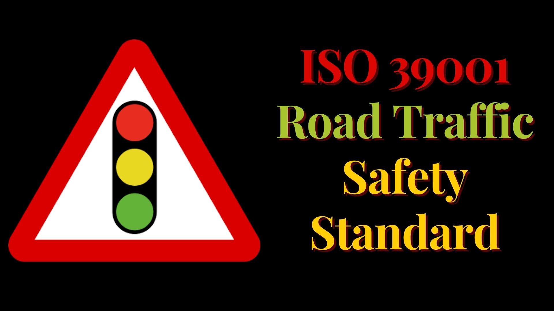 ISO 39001 Road Traffic Safety Standard | Raj Statup